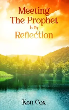 Cox |  Meeting The Prophet In My Reflection | eBook | Sack Fachmedien