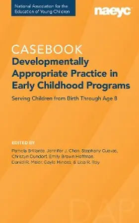 Brillante / Chen / Cuevas |  Casebook: Developmentally Appropriate Practice in Early Childhood Programs Serving Children from Birth Through Age 8¿ | eBook | Sack Fachmedien