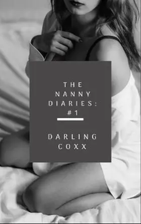Coxx |  The Nanny Diaries #1 | eBook | Sack Fachmedien