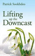 Sookhdeo |  Lifting up the Downcast | eBook | Sack Fachmedien