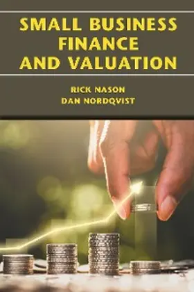 Nason / Nordqvist |  Small Business Finance and Valuation | eBook | Sack Fachmedien