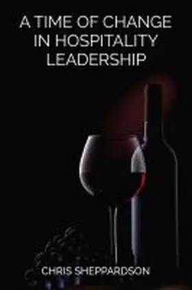 A Time of Change in Hospitality Leadership | Buch | 978-1-952538-54-4 | www.sack.de