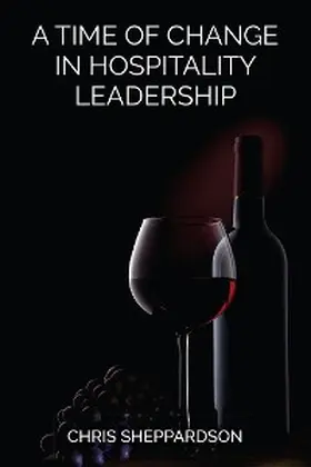 Sheppardson | A Time of Change in Hospitality Leadership | E-Book | www.sack.de