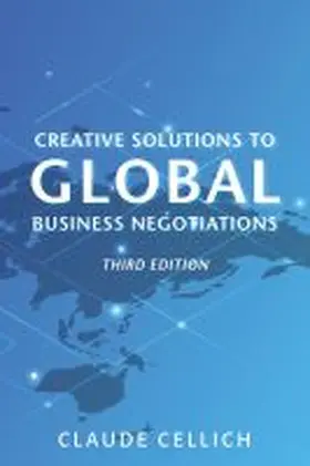 Cellich | Creative Solutions to Global Business Negotiations, Third Edition | Buch | 978-1-952538-78-0 | www.sack.de