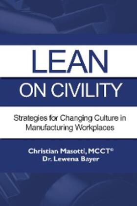 Masotti / Bayer | Lean on Civility | E-Book | sack.de