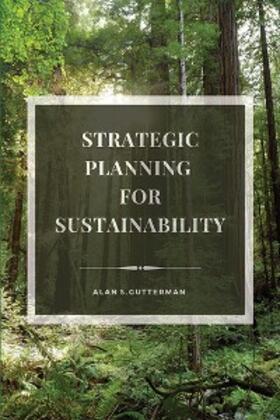 Gutterman |  Strategic Planning for Sustainability | eBook | Sack Fachmedien