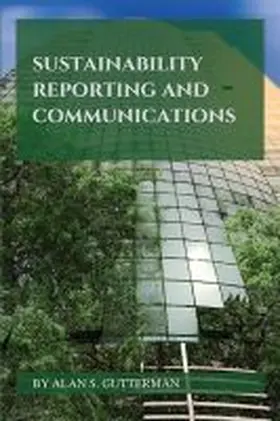 Gutterman |  Sustainability Reporting and Communications | Buch |  Sack Fachmedien