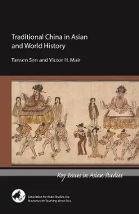 Sen / Mair |  Traditional China in Asian and World History | eBook | Sack Fachmedien
