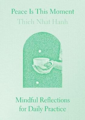 Nhat Hanh, T: Peace Is This Moment | Buch | 978-1-952692-60-4 | www.sack.de
