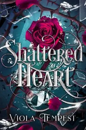 Tempest |  Shattered Heart (Enchanted Wishes) | eBook | Sack Fachmedien