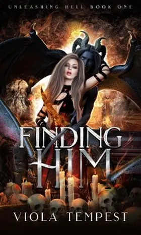 Tempest |  Finding Him (Unleashing Hell, #1) | eBook | Sack Fachmedien