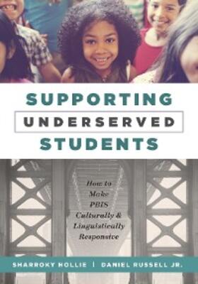 Hollie / Russell |  Supporting Underserved Students | eBook | Sack Fachmedien