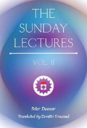 Deunov |  The Sunday Lectures, Vol.II | eBook | Sack Fachmedien