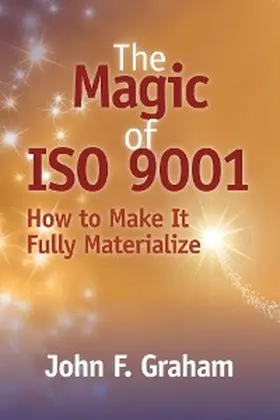 Graham |  The Magic of ISO 9001 | eBook | Sack Fachmedien