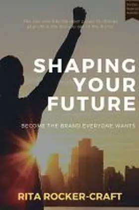 Rocker |  Shaping Your Future | Buch |  Sack Fachmedien