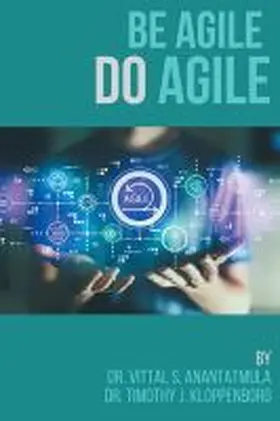 Anantatmula / Kloppenborg | Be Agile Do Agile | Buch | 978-1-953349-94-1 | sack.de