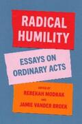 Modrak / Vander Broek |  Radical Humility | eBook | Sack Fachmedien