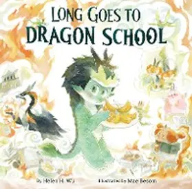 Wu |  Long Goes to Dragon School | eBook | Sack Fachmedien
