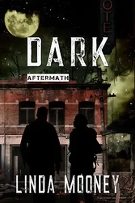 Mooney |  Dark (Aftermath, #1) | eBook | Sack Fachmedien