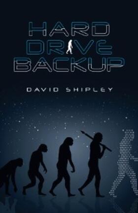 Shipley |  Hard Drive Back-Up | eBook | Sack Fachmedien