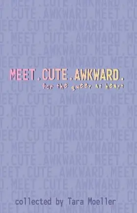 Jons / Moeller / Leise |  Meet. Cute. Awkward. | eBook | Sack Fachmedien