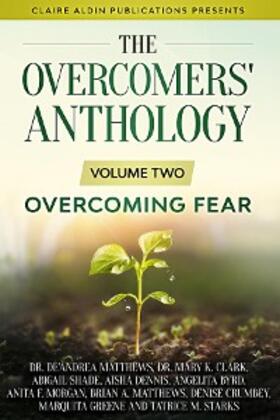 Matthews / Crumbey |  The Overcomers' Anthology | eBook | Sack Fachmedien