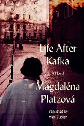 Platzová |  Life After Kafka | eBook | Sack Fachmedien