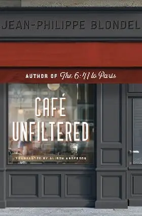Blondel |  Café Unfiltered | eBook | Sack Fachmedien