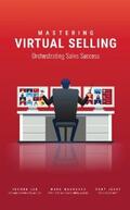 Lee / Magnacca / Jeary |  Mastering Virtual Selling | eBook | Sack Fachmedien