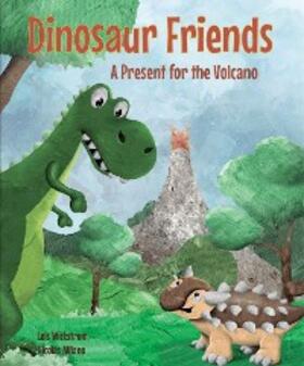 Wickstrom |  Dinosaur Friends | eBook | Sack Fachmedien