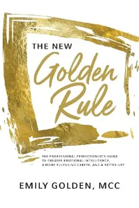 Golden |  The New Golden Rule | eBook | Sack Fachmedien