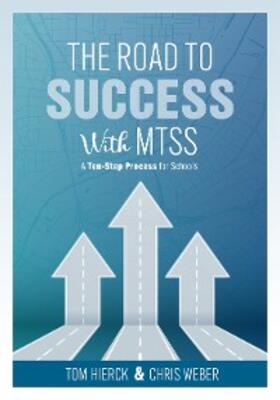 Hierck / Weber |  The Road to Success with MTSS | eBook | Sack Fachmedien