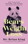 King |  Of Bears and Weight Loss | eBook | Sack Fachmedien