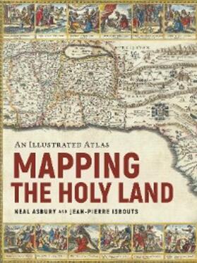 Isbouts / Asbury |  Mapping the Holy Land | eBook | Sack Fachmedien
