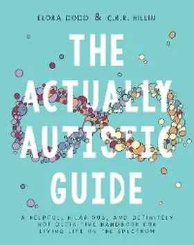 Dodd / Hillin |  The Actually Autistic Guide | eBook | Sack Fachmedien