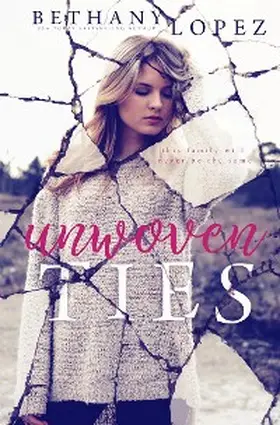 Lopez |  Unwoven Ties | eBook | Sack Fachmedien
