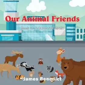 Benedict |  OUR ANIMAL FRIENDS | eBook | Sack Fachmedien