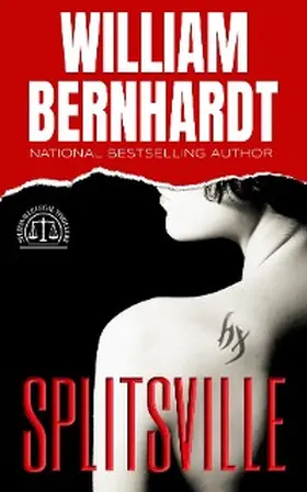 Bernhardt |  Splitsville (Splitsville Legal Thriller Series, #1) | eBook | Sack Fachmedien