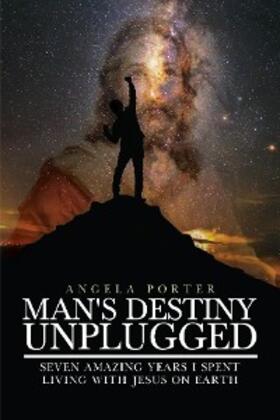 Porter |  Man's Destiny Unplugged | eBook | Sack Fachmedien