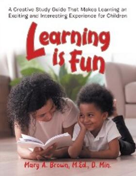 Brown |  Learning Is Fun | eBook | Sack Fachmedien