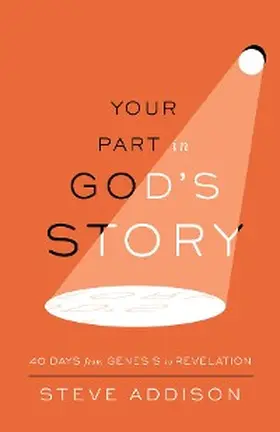 Addison |  Your Part in God's Story | eBook | Sack Fachmedien