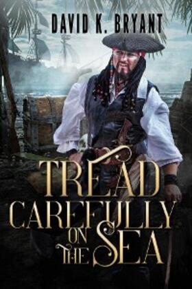 Bryant. / Harris | Tread Carefully On the Sea | E-Book | sack.de