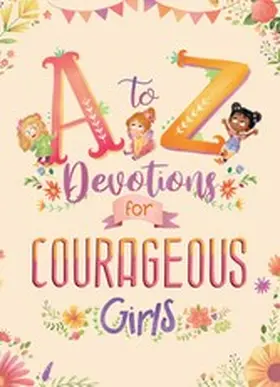 Mcintosh | A to Z Devotions for Courageous Girls | E-Book | www.sack.de