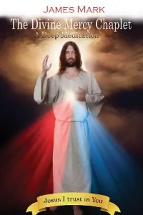 Mark |  The Divine Mercy Chaplet | eBook | Sack Fachmedien