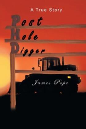 Pope |  Post Hole Digger | eBook | Sack Fachmedien
