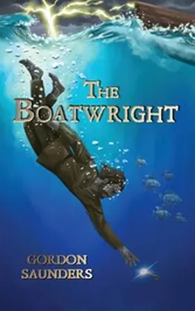 Saunders |  The Boatwright | eBook | Sack Fachmedien