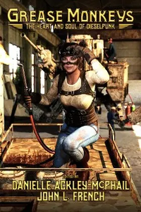 Ackley-Mcphail / Schauer |  Grease Monkeys | eBook | Sack Fachmedien