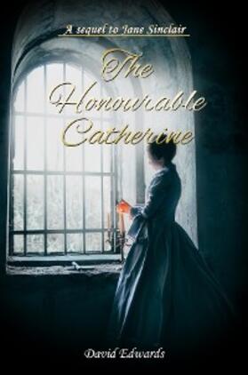 Edwards | The Honourable Catherine | E-Book | sack.de
