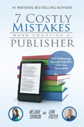 Foster |  7 Costly Mistakes When Choosing a Publisher | eBook | Sack Fachmedien
