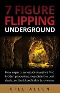 Allen |  7 Figure Flipping Underground | eBook | Sack Fachmedien